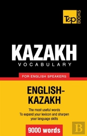 Kazakh Vocabulary For English Speakers 9000 Words
