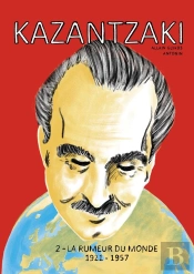 Kazantzaki Tome 2 : La Rumeur Du Monde