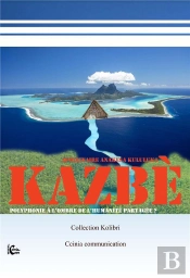 Kazbe - Polyphonie A L'Ombre De L'Humanite Partagee?