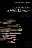 Kazuo Ishiguro Against World Literature