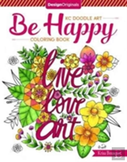 Bertrand.pt - Kc Doodle Art Be Happy Coloring Book