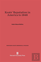 Keats' Reputation In America To 1848