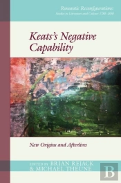 Keatsâ€™S Negative Capability
