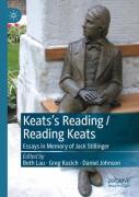 Keatsâ€™S Reading / Reading Keats