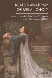 Keats'S Anatomy Of Melancholy