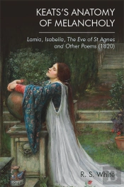 Keats'S Anatomy Of Melancholy