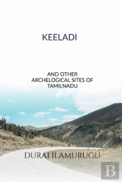 Keeladi And Other Archological  Sites   Of  Tamilnadu