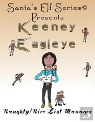Keeney Eagleye, Naughty/Nice List Manager