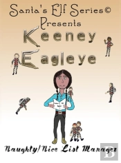 Keeney Eagleye, Naughty/Nice List Manager