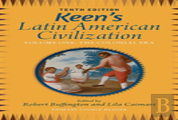Keen'S Latin American Civilization, Volume 1