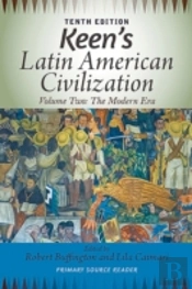Keen'S Latin American Civilization, Volume 2