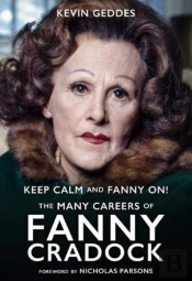 Keep Calm And Fanny On! The Many Careers Of Fanny Cradock