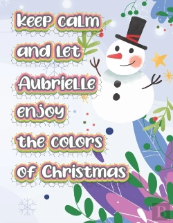 Bertrand.pt - Keep Calm And Let Aubrielle Enjoy The Colors Of Christmas