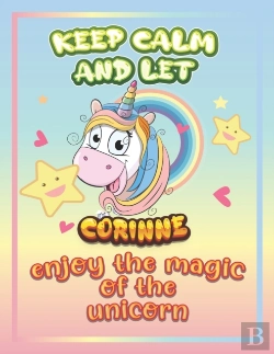 Bertrand.pt - Keep Calm And Let Corinne Enjoy The Magic Of The Unicorn