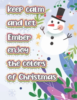 Bertrand.pt - Keep Calm And Let Ember Enjoy The Colors Of Christmas