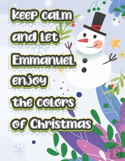 Bertrand.pt - Keep Calm And Let Emmanuel Enjoy The Colors Of Christmas