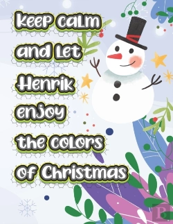 Bertrand.pt - Keep Calm And Let Henrik Enjoy The Colors Of Christmas
