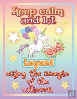 Bertrand.pt - Keep Calm And Let Legend Enjoy The Magic Of The Unicorn