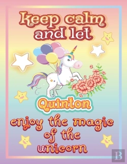 Bertrand.pt - Keep Calm And Let Quinton Enjoy The Magic Of The Unicorn