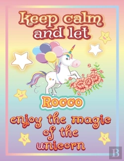 Bertrand.pt - Keep Calm And Let Rocco Enjoy The Magic Of The Unicorn