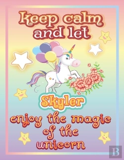 Bertrand.pt - Keep Calm And Let Skyler Enjoy The Magic Of The Unicorn