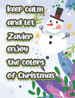 Bertrand.pt - Keep Calm And Let Zavier Enjoy The Colors Of Christmas