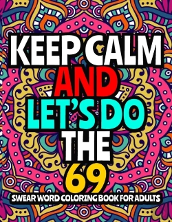 Bertrand.pt - Keep Calm And Let'S Do The 69
