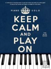 Keep Calm And Play On