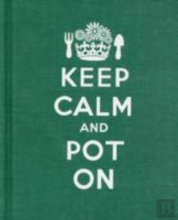 Bertrand.pt - Keep Calm And Pot On