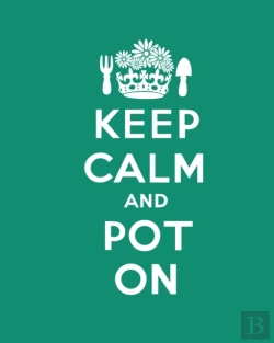Bertrand.pt - Keep Calm And Pot On