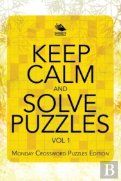 Keep Calm And Solve Puzzles Vol 1