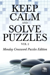 Keep Calm And Solve Puzzles Vol 2