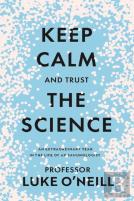 Keep Calm And Trust The Science