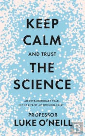 Keep Calm And Trust The Science
