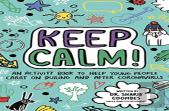 Keep Calm! (Mindful Kids)