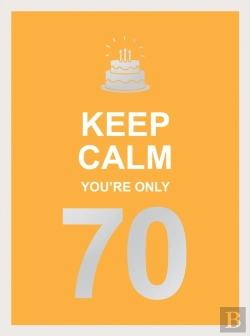 Bertrand.pt - Keep Calm You'Re Only 70