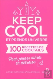 Keep Cool Et Prends Un Verre