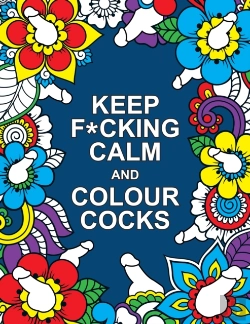 Bertrand.pt - Keep F*Cking Calm And Colour Cocks