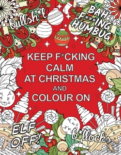 Bertrand.pt - Keep F*Cking Calm At Christmas And Colour On