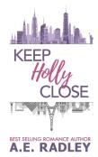 Keep Holly Close