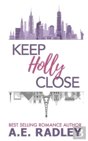 Keep Holly Close
