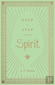 Keep In Step With The Spirit