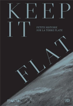 Bertrand.pt - Keep It Flat : Petite Histoire Sur La Terre Plate