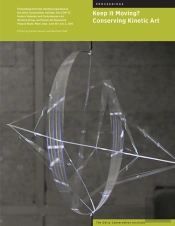 Keep It Moving? - Conserving Kinetic Art