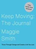 Keep Moving: The Journal