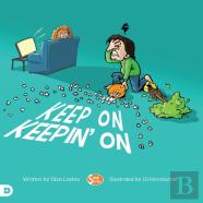 Keep On Keepin' On