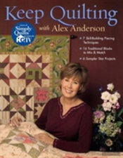 Keep Quilting With Alex Anderson
