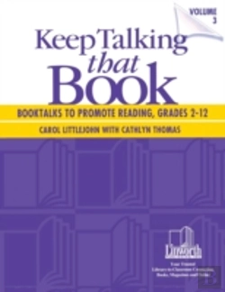 Bertrand.pt - Keep Talking That Book! Booktalks To Promote Reading, Grades 2-12, Volume 3
