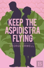 Keep The Aspidistra Flying