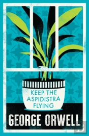Keep The Aspidistra Flying